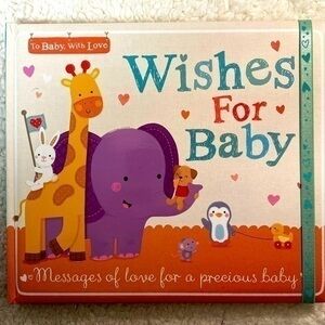 Tiger Tales To Baby with Love "Wishes for Baby" Padded Board Book